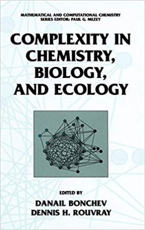 Complexity in Chemistry, Biology, and Ecology -Mathematical and Computational Chemistry BOOK
