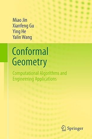 Conformal Geometry - Computational Algorithms and Engineering Applications