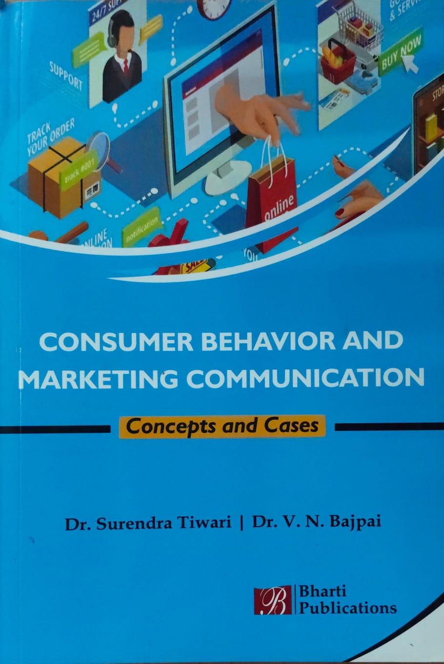 Consumer Behavior and Marketing Communication: Concepts and Cases