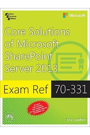 Core Solutions of Microsoft SharePoint Server 2013 - Exam Ref 70-331