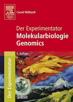 Der Experimentator: Molekularbiologie / Genomics 5/e
