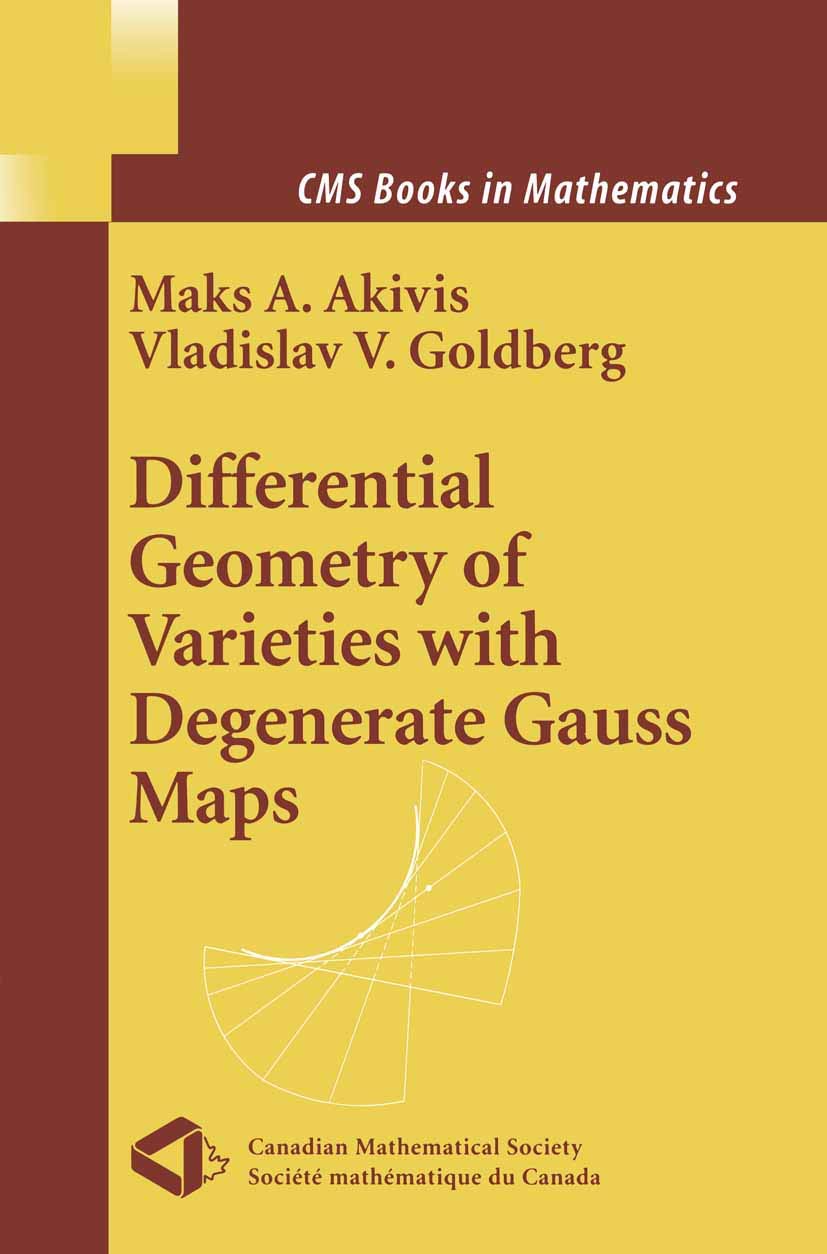 Differential Geometry of Varieties With Degenerate Gauss Maps