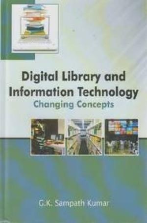 Digital Library and Information Technology- Changing Concepts