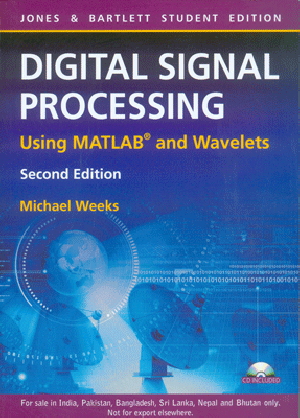 Digital Signal Processing - Using Matlab and Wavelets - 2/e