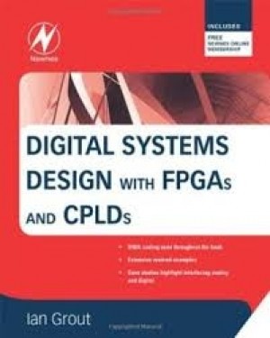 Digital Systems Design with FPGAs ans CPLDs