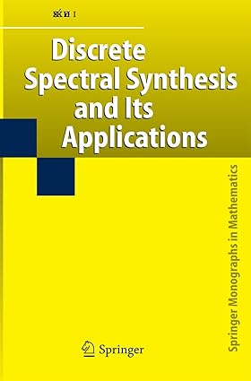 Discrete Spectral Synthesis and Its Applications monographs in Mathematics