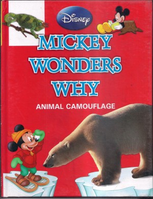 Disney Mickey Wonders Why: Animal Camouflage BOOK