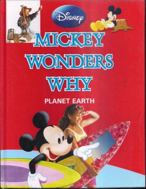 Disney Mickey Wonders Why: Popular Science A BOOK