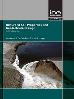 Disturbed Soil Properties and Geotechnical Design 2/e