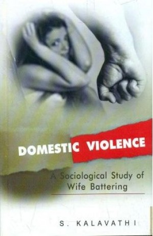 Domestic Violence - Sociological Study of Wife Battering New