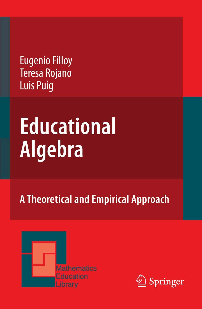 Educational Algebra - A Theoretical And Empirical Approach