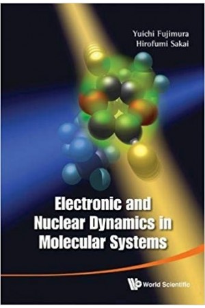 Electronic and Nuclear Dynamics in Molecular Systems
