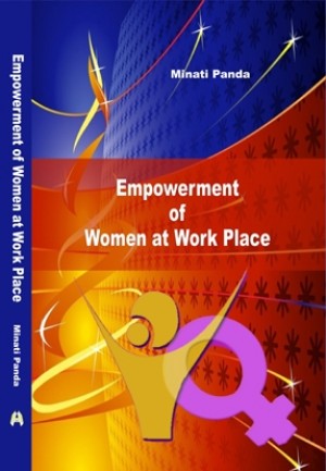 Empowerment of Women at Work Place New