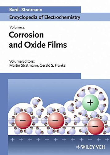 Encyclopedia of Electrochemistry - Corrosion and Oxide Films, V 4