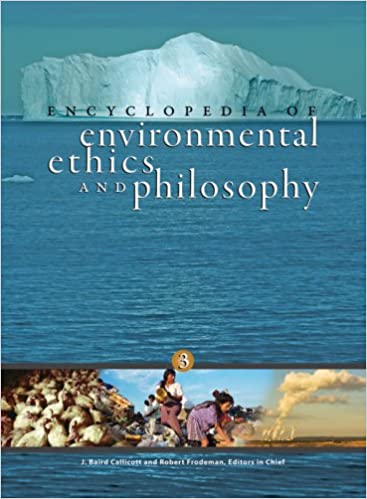 Encyclopedia of Environmental Ethics and Philosophy 2 Vols. Set