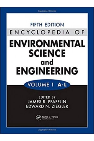 Encyclopedia of Environmental Science and Engineering in 2 Vols. 5/e
