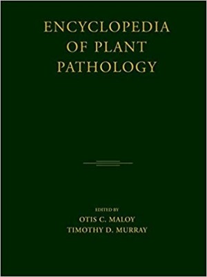 Encyclopedia of Plant Pathology in 2 Vols.
