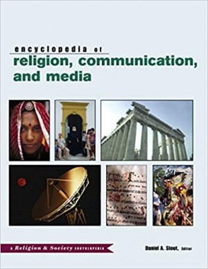 Encyclopedia of Religion, Communication, and Media