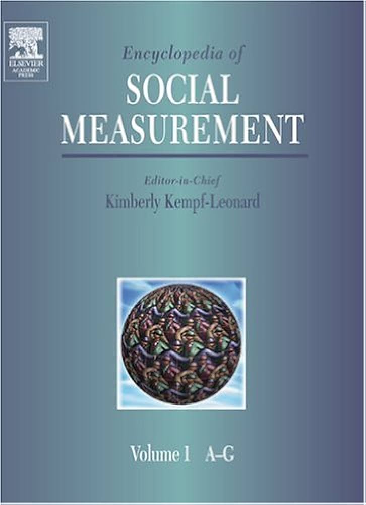 Encyclopedia of Social Measurement - 3 vols. In Complete Set