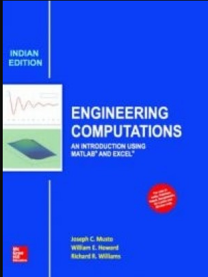 Engineering Computations - An Introduction Using Matlab and Excel