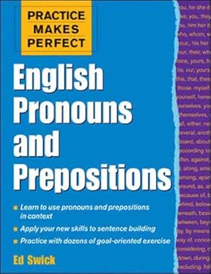 English Pronouns and Prepositions: Practice Makes Perfect