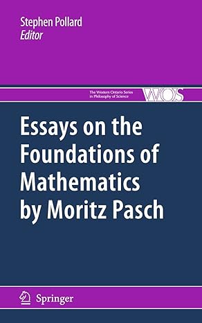 Essays on the Foundations of Mathematics
