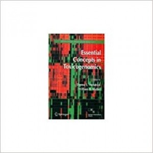 Essential Concepts In Toxicogenomics -Methods in Molecular Biology