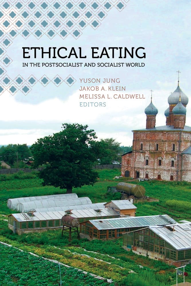 Ethical Eating - In The Postsocialist And Socialist World