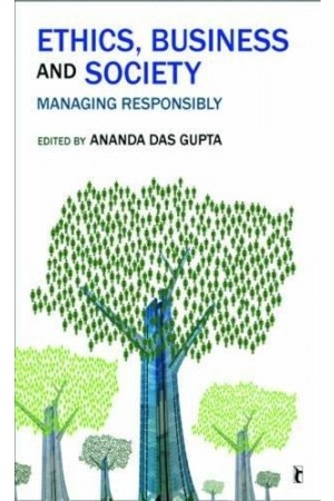 Ethics, Business and Society - Managing Responsibly