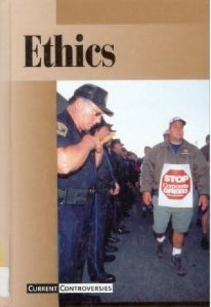 Ethics - Current Controversies New