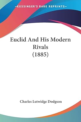 Euclid and His Modern Rivals