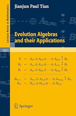 Evolution Algebras and Their Applications in Mathematics