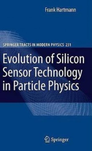 Evolution of Silicon Sensor Technology in Particle Physics - springer tracts in Modern Physics