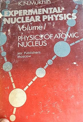 Experimental Nuclear Physics Vol.1: Physics of Atomic Nucleus