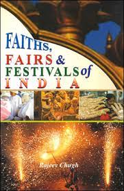 Faiths Fairs & Festivals of India