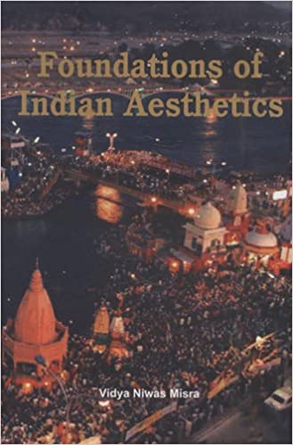 Foundations of Indian Aesthetics