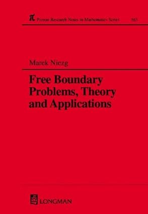 Free Boundary Problems -Theory and Applications