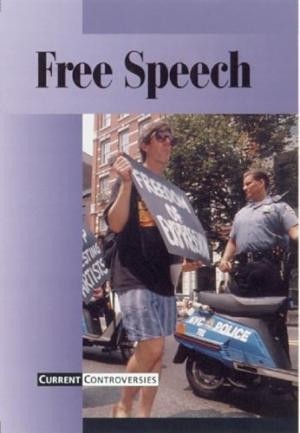 Free Speech - Current Controversies