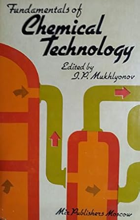 Fundamentals of Chemical Technology