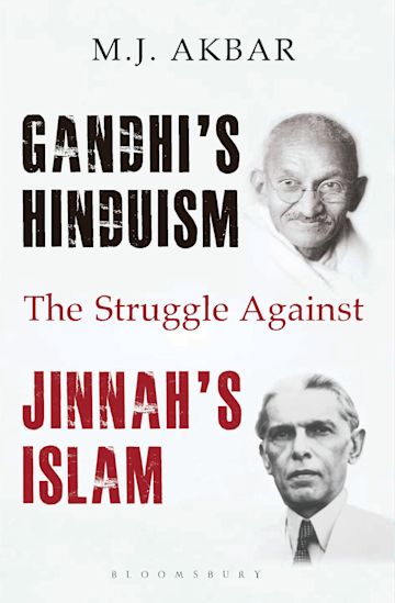 Gandhi's Hinduism - The Struggle Against Jinnah's Islam
