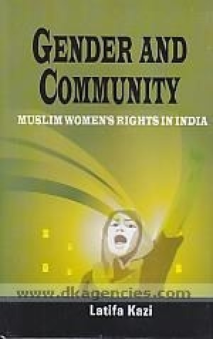 Gender and Community - Muslim Women's Rights in India