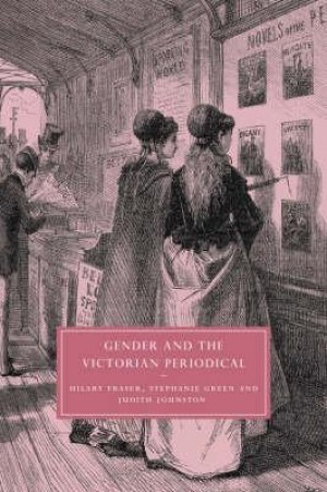Gender and the Victorian Periodical New