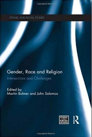 Gender, Race and Religion intersections and Challenges -Ethnic and Racial Studies
