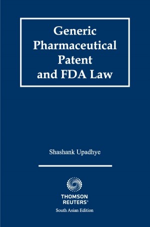 Generic Pharmaceutical Patent and FDA Law