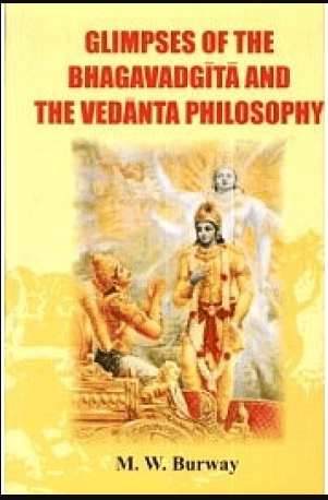 Glimpses of the Bhagavadgita and the Vedanta Philosophy