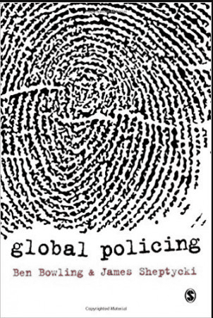 Global Policing -Ben Bowling & James SheptyckiGlobal Policing -Ben Bowling & James Sheptycki 12