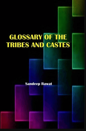Glossary of the Tribes and Castes New
