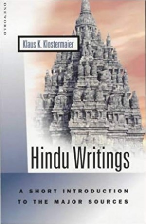 Hindu Writings - A Short Introduction to the Major Sources