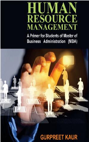 Human Resource Management : A Primer for Students of Master of Business Administration (MBA)