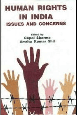 Human Rights in India - Issues and Concerns New